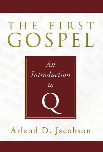 Cover for Arland D. Jacobson · The First Gospel: an Introduction to Q (Paperback Book) (2005)