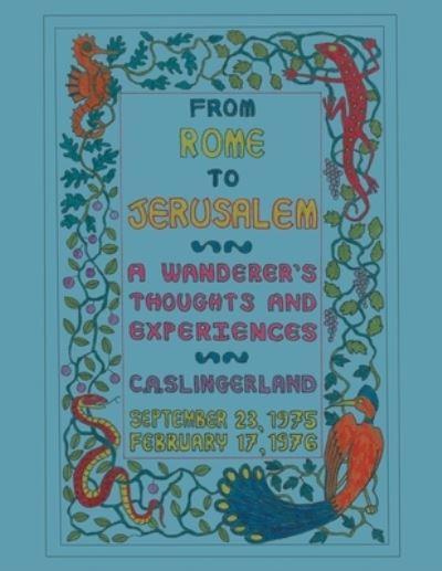 Cover for C a Slingerland · From Rome to Jerusalem (Paperback Book) (2006)