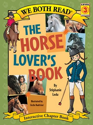 Cover for Stephanie Ledu · The Horse Lover's Book (We Both Read: Level 3) (Hardcover Book) (2009)