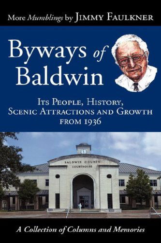 Cover for Jimmy Faulkner · Byways of Baldwin: Its People, History, Scenic Attractions and Growth from 1936 (Hardcover Book) (2007)