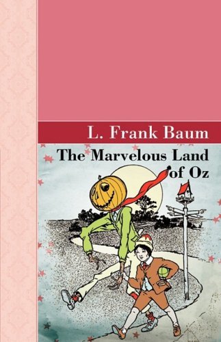 Cover for L. Frank Baum · The Marvelous Land of Oz (Akasha Classic Series) (Hardcover Book) (2009)