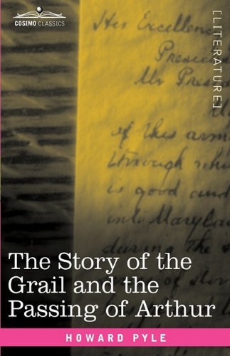 Cover for Howard Pyle · The Story of the Grail and the Passing of Arthur (Hardcover bog) (2009)