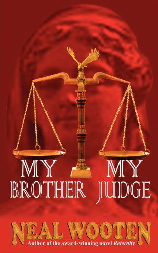 Cover for Neal Wooten · My Brother, My Judge (Pocketbok) (2012)