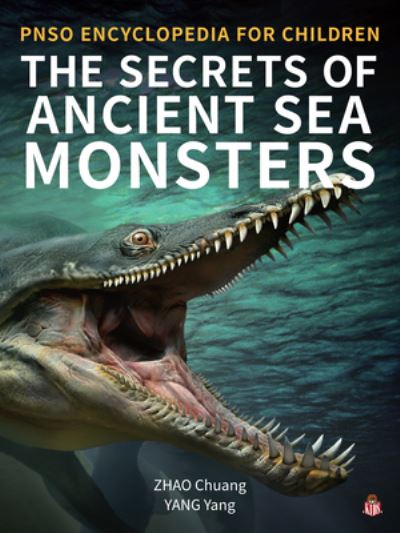 Cover for Yang Yang · The Secrets of Ancient Sea Monsters (Inbunden Bok) (2021)