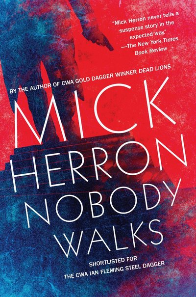 Nobody Walks - Mick Herron - Bøker - Soho Press Inc - 9781616956196 - 1. desember 2015