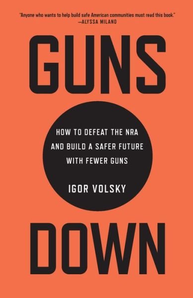 Cover for Igor Volsky · Guns Down (Hardcover Book) (2019)