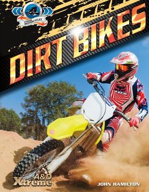 Cover for John Hamilton · Dirt Bikes (Xtreme Motorcycles) (Hardcover Book) (2014)