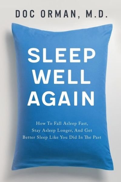 Cover for Doc Orman MD · Sleep Well Again (Pocketbok) (2017)