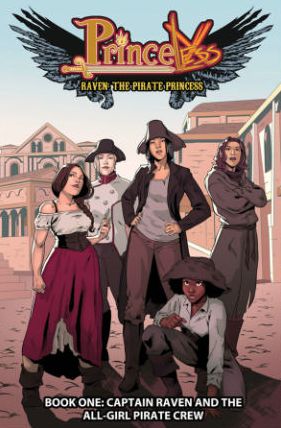 Cover for Jeremy Whitley · Princeless: Raven The Pirate Princess Book 1: Captain Raven and the All-Girl Pirate Crew (Paperback Book) (2016)