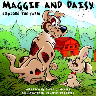 Cover for David G. McAfee · Maggie and Daisy Explore the Farm (Hardcover Book) (2022)