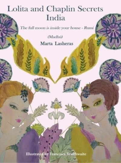 Marta Lasheras · Lolita and Chaplin Secrets India (Innbunden bok) (2021)