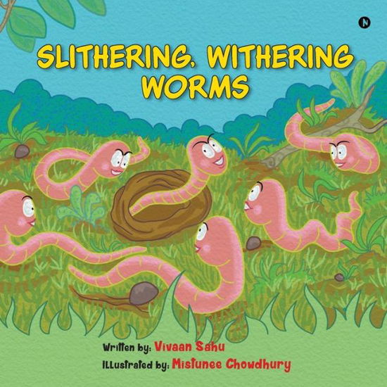 Cover for Vivaan Sahu · Slithering, Withering Worms (Bok) (2021)