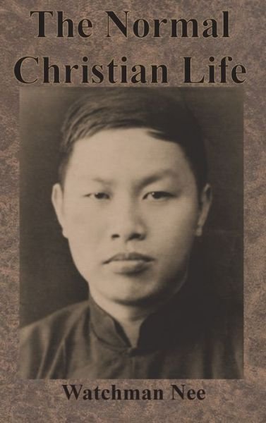 Cover for Watchman Nee · The Normal Christian Life (Hardcover bog) (1938)