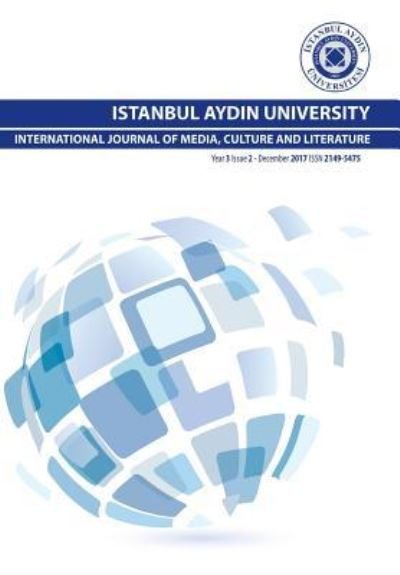 Cover for Nur Emine KoÃ§ · Istanbul Aydin University International Journal of Media, Culture and Literature (Pocketbok) (2018)