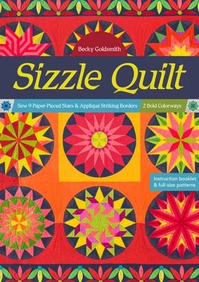Cover for Becky Goldsmith · Sizzle Quilt: Sew 9 Paper-Pieced Stars &amp; Applique Striking Borders; 2 Bold Colorways (Paperback Bog) (2020)