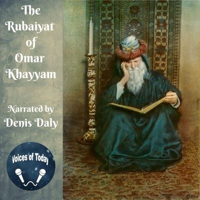 The Rubaiyat of Omar Khayyam Lib/E - Omar Khayyam - Muzyka - Audiobooks Unleashed - 9781665060196 - 15 grudnia 2020