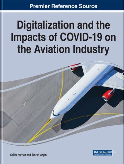 Cover for Kurnaz   Argin · Digitalization and the Impacts of COVID-19 on the Aviation Industry (Hardcover Book) (2022)