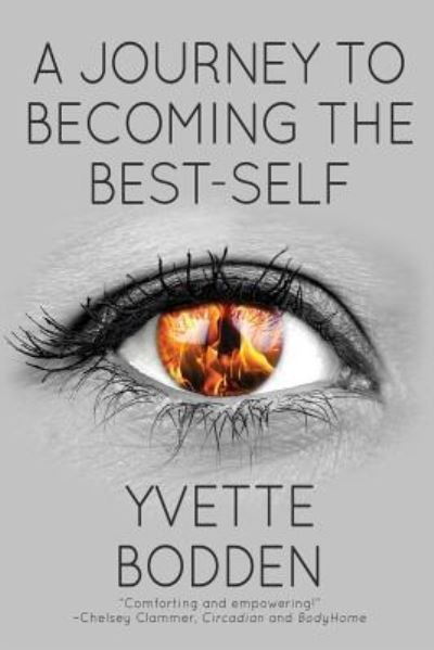 Cover for Yvette Bodden · A Journey to Becoming the Best-Self (Paperback Book) (2019)