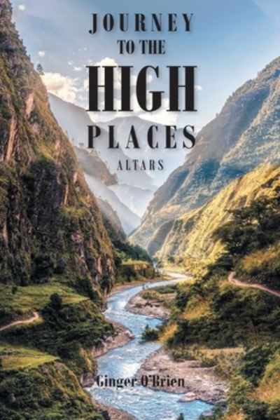 Cover for Ginger O'Brien · Journey to the High Places (Book) (2023)