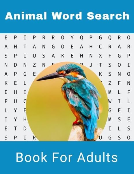 Animal Word Search Book For Adults - Nzactivity Publisher - Bücher - Independently Published - 9781704983196 - 3. November 2019