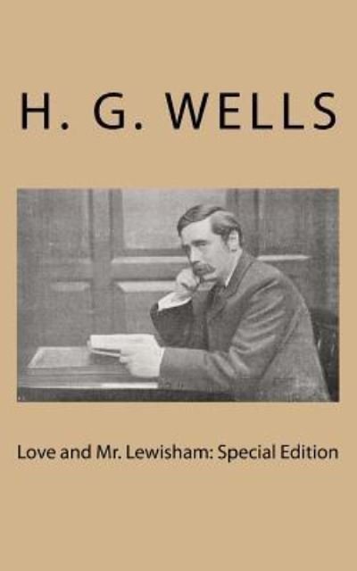 Cover for H G Wells · Love and Mr. Lewisham (Paperback Book) (2018)