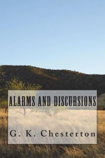 G K Chesterton · Alarms and Discursions (Paperback Book) (2018)