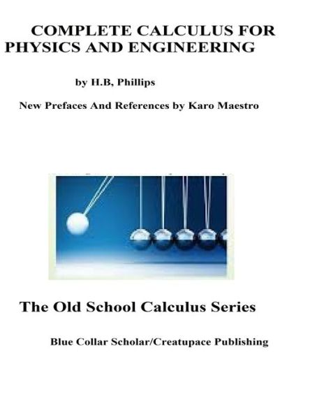 Cover for Karo Maestro · Complete Calculus For Physics And Engineering (Paperback Book) (2018)