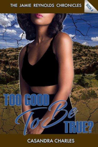 Cover for Casandra Charles · Too Good To Be True? (Paperback Book) (2018)