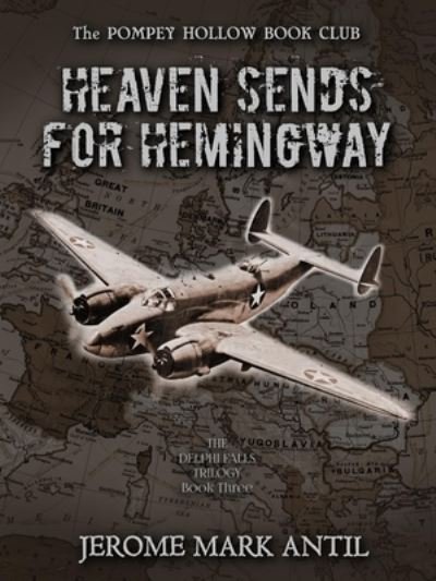 Cover for Jerome Mark Antil · Heaven Sends For Hemingway - Pompey Hollow Book Club (Paperback Book) (2021)