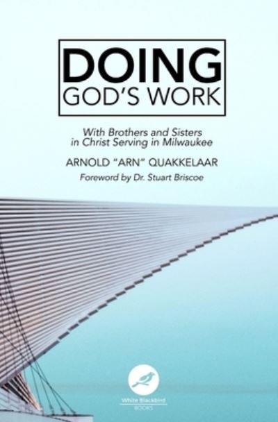 Cover for Arnold &quot;arn&quot; Quakkelaar · Doing God's Work (Paperback Book) (2019)