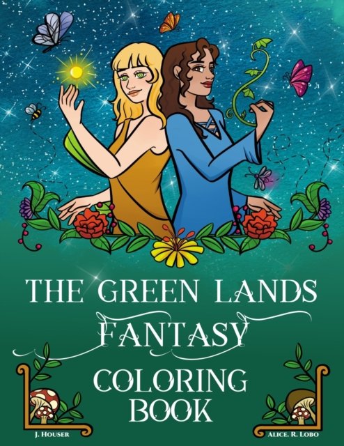 Houser J. Houser · The Green Lands Fantasy Coloring Book (Paperback Book) (2022)
