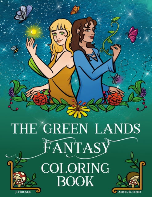 Houser J. Houser · The Green Lands Fantasy Coloring Book (Paperback Book) (2022)