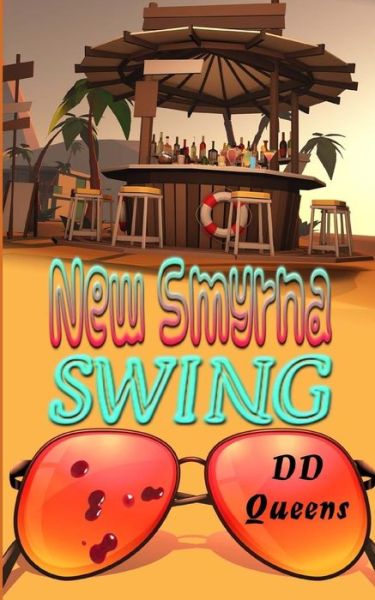 Cover for D D Queens · New Smyrna Swing (Paperback Book) (2015)