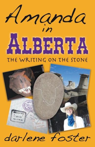 Cover for Darlene Foster · Amanda in Alberta: The Writing on the Stone - An Amanda Travels Adventure (Paperback Book) (2014)