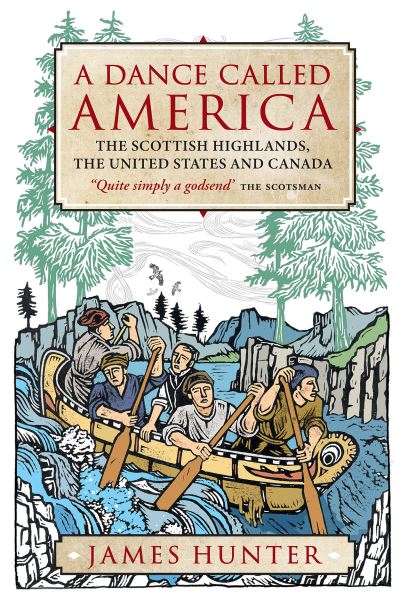 Cover for James Hunter · A Dance Called America: The Scottish Highlands, the United States and Canada (Paperback Book) (2022)