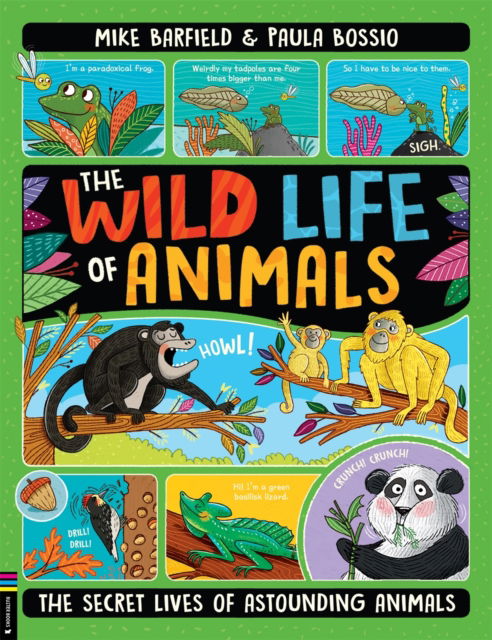 The Wild Life of Animals: The Secret Lives of Astounding Animals - The Wild Life - Mike Barfield - Livros - Michael O'Mara Books Ltd - 9781780558196 - 2 de março de 2023