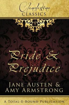 Cover for Amy Armstrong · Clandestine Classics: Pride and Prejudice (Paperback Book) (2012)