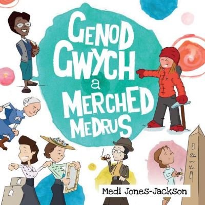 Cover for Medi Jones-Jackson · Genod Gwych a Merched Medrus (Paperback Book) (2023)