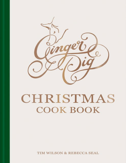 Cover for Tim Wilson · Ginger Pig Christmas Cook Book: More than 80 delicious recipes for the perfect Christmas from acclaimed sustainable butcher Ginger Pig (Hardcover Book) (2023)