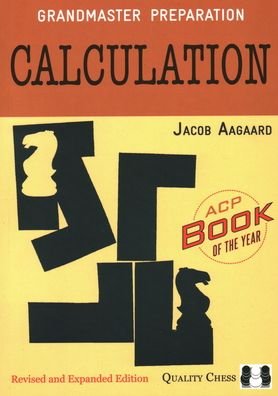 Cover for Jacob Aagaard · Calculation (Paperback Book) [Revised and Expanded edition] (2020)