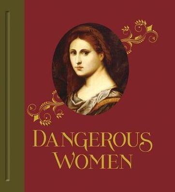 Cover for Mary D. Garrard · Dangerous Women (Hardcover bog) (2018)