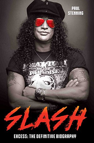 Excess - The Definitive Biography - Slash - Books - JOHN BLAKE - 9781786064196 - August 10, 2017