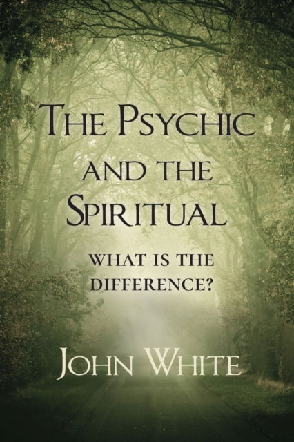 Cover for Dr John White · The Psychic and the Spiritual (Pocketbok) (2017)