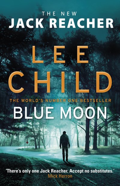 Cover for Lee Child · Blue Moon: (Jack Reacher 24) - Jack Reacher (Hardcover bog) (2019)