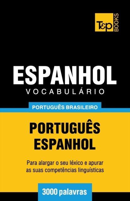 Cover for Andrey Taranov · Vocabulario Portugues Brasileiro-Espanhol - 3000 palavras (Paperback Book) (2018)