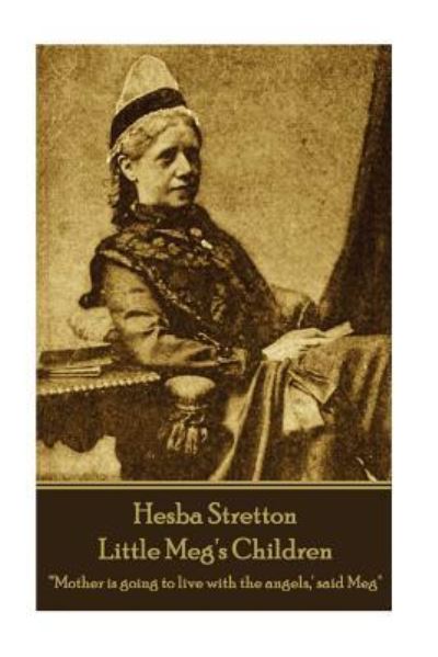 Cover for Hesba Stretton · Hesba Stretton - Little Meg's Children (Paperback Book) (2018)