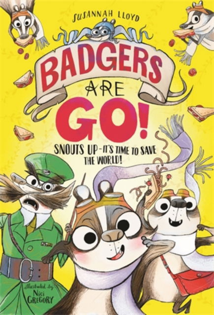 Cover for Susannah Lloyd · Badgers Are Go! (Taschenbuch) (2024)