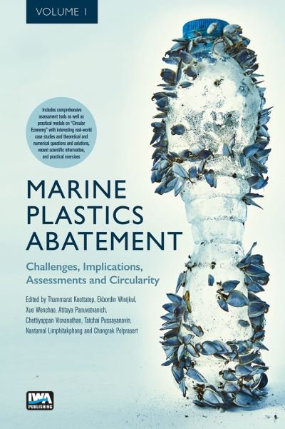 Marine Plastics Abatement - Thammarat Koottatep - Books - IWA Publishing - 9781789063196 - January 15, 2023