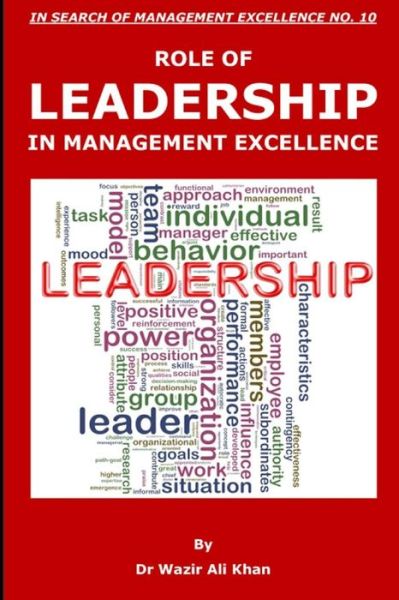 Role of Leadership in Management Excellence - Dr Wazir Ali Khan - Livros - Independently Published - 9781791675196 - 21 de dezembro de 2018