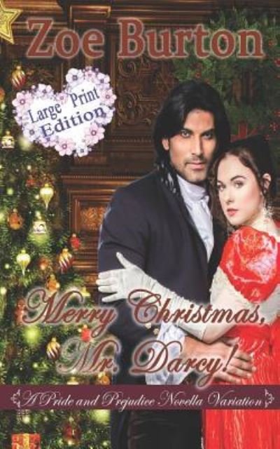 Cover for Zoe Burton · Merry Christmas, Mr. Darcy! Large Print Edition (Taschenbuch) (2018)